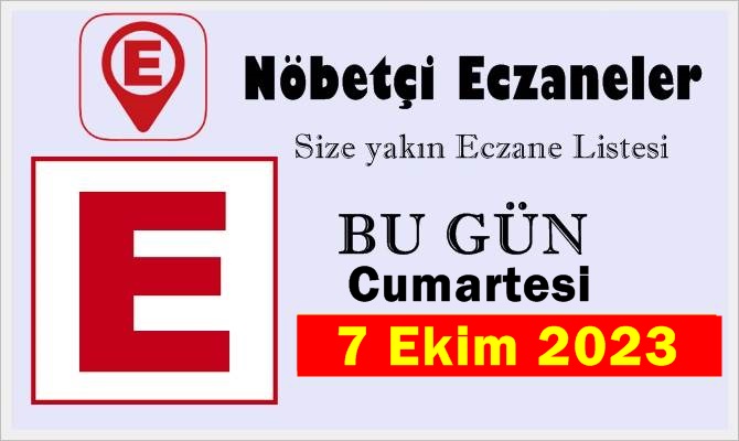 Bugün ve  7 Ekim 2023 Cumartesi , Türkiye Genelindeki size en yakın Nöbetçi Eczaneler Listesini Sayfamızda Bulabilirsiniz